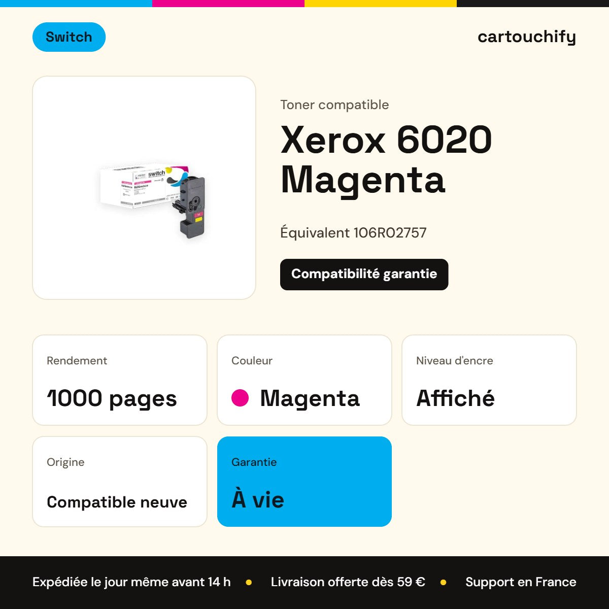 Xerox 6020 Toner Magenta compatible équivalent à 106R02757 · Switch : caractéristiques